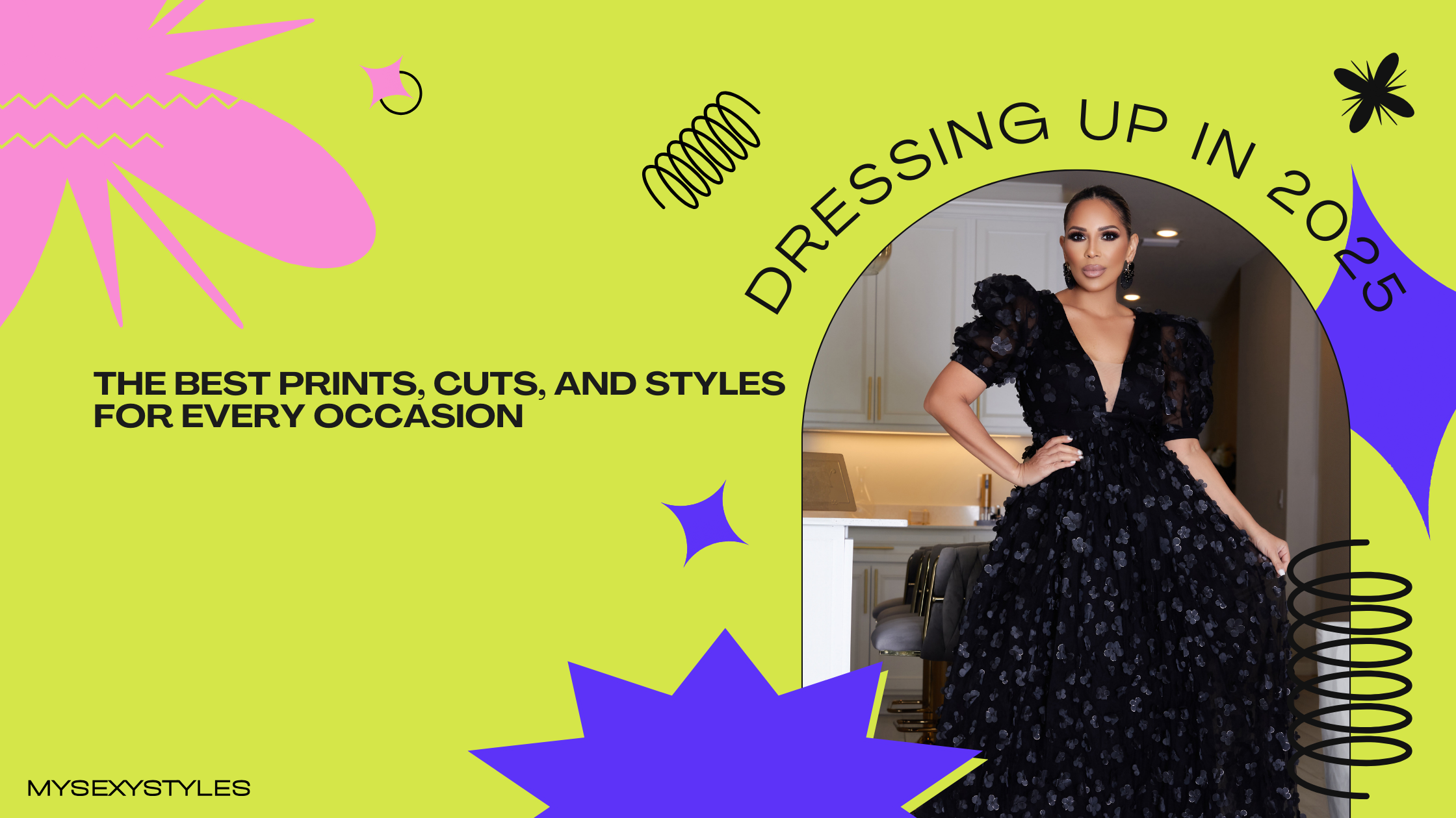 Dressing Up in 2025: The Best Prints, Cuts, and Styles for Every Occasion