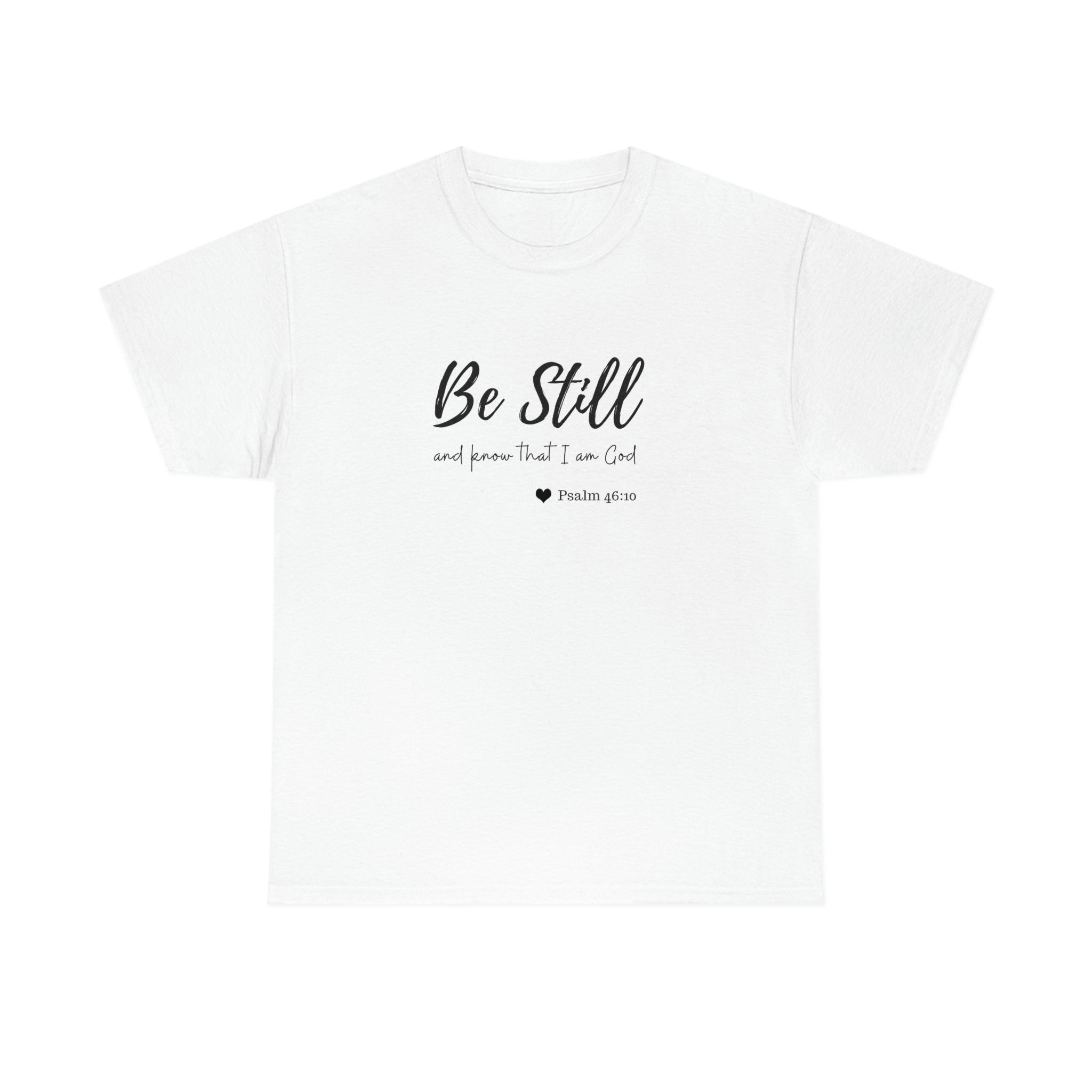 BE STILL AND KNOW THAT I AM GOD UNISEX JERSEY SHORT SLEEVE TEE - MY SEXY STYLES