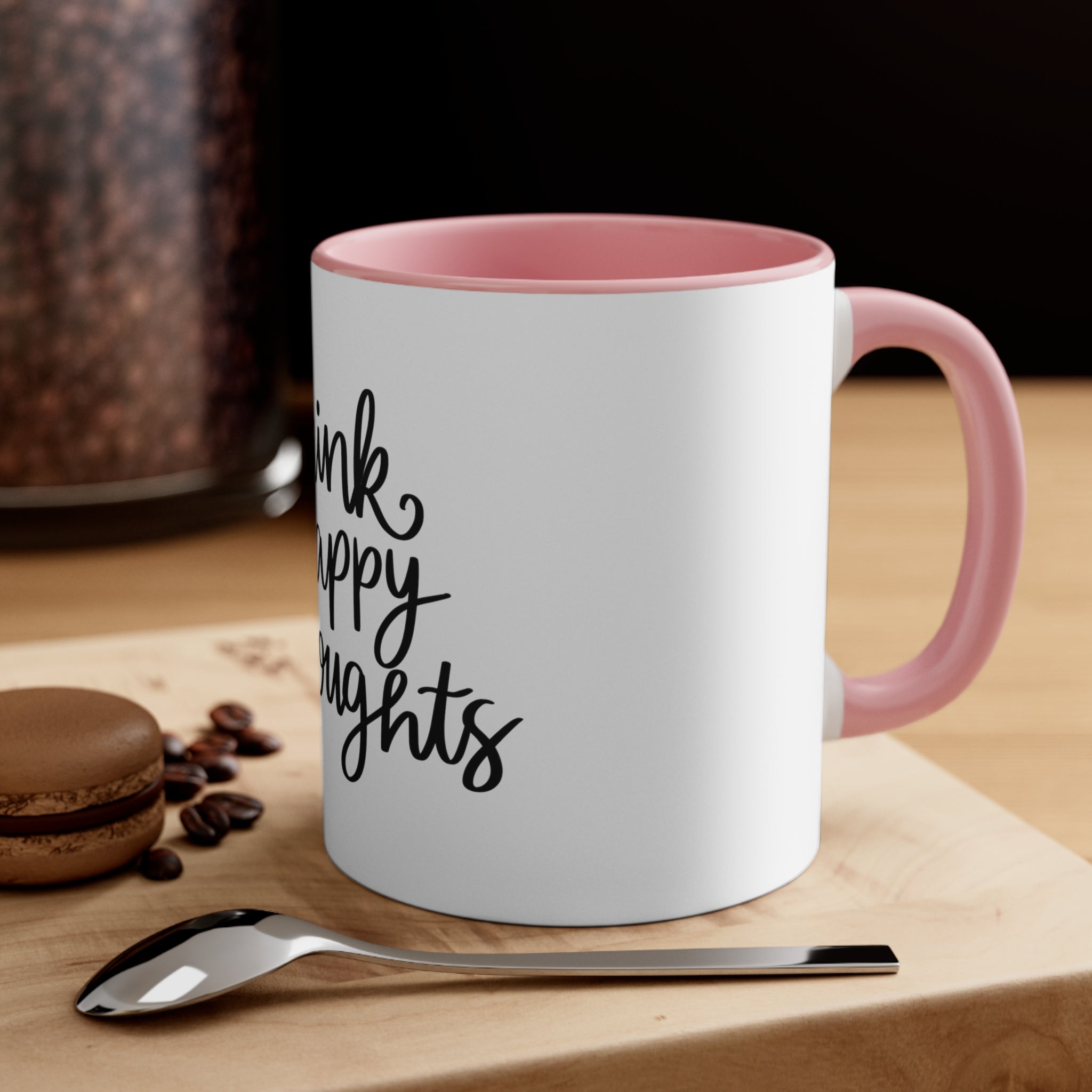 Think Happy Thoughts Accent Coffee Mug, 11oz