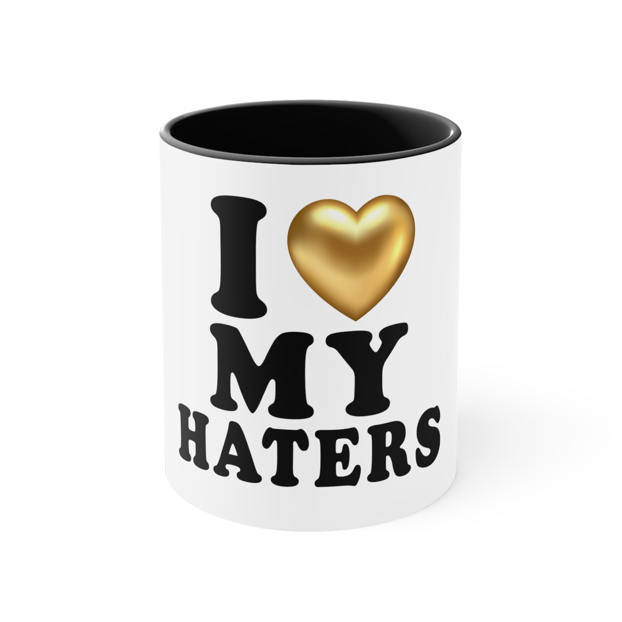 I Love My Haters Accent Coffee Mug, 11oz
