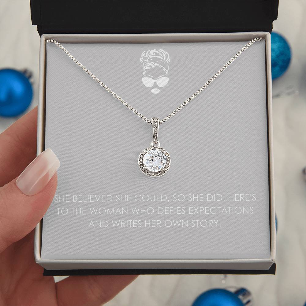 SHE BELIEVED SHE COULD SO SHE DID Eternal Hope Necklace