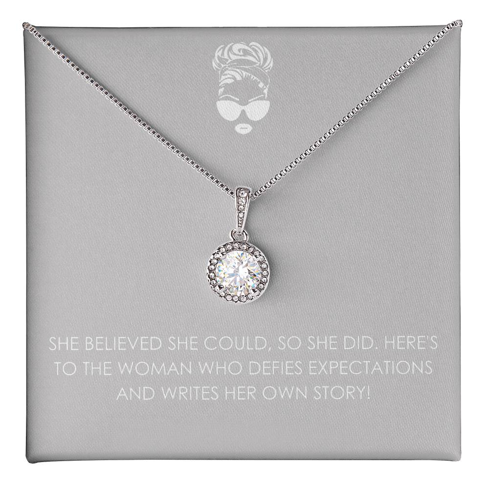 SHE BELIEVED SHE COULD SO SHE DID Eternal Hope Necklace