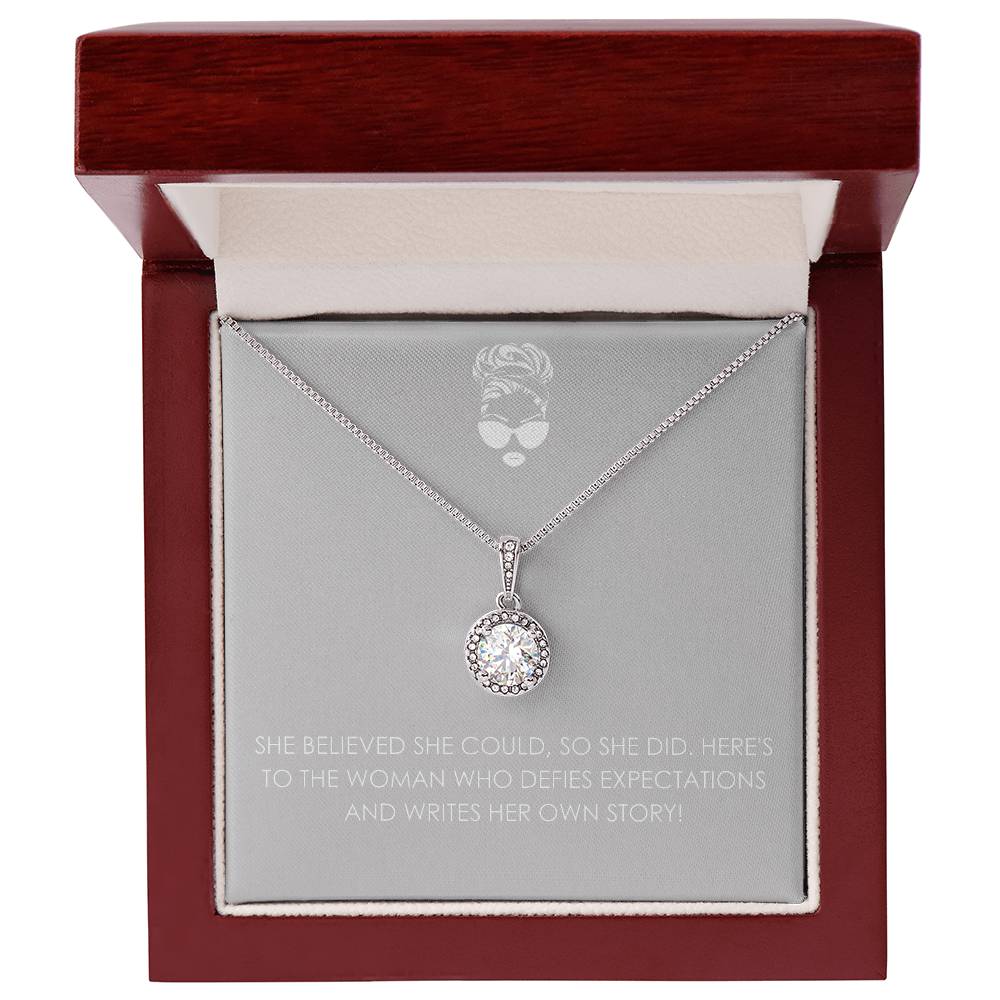 SHE BELIEVED SHE COULD SO SHE DID Eternal Hope Necklace