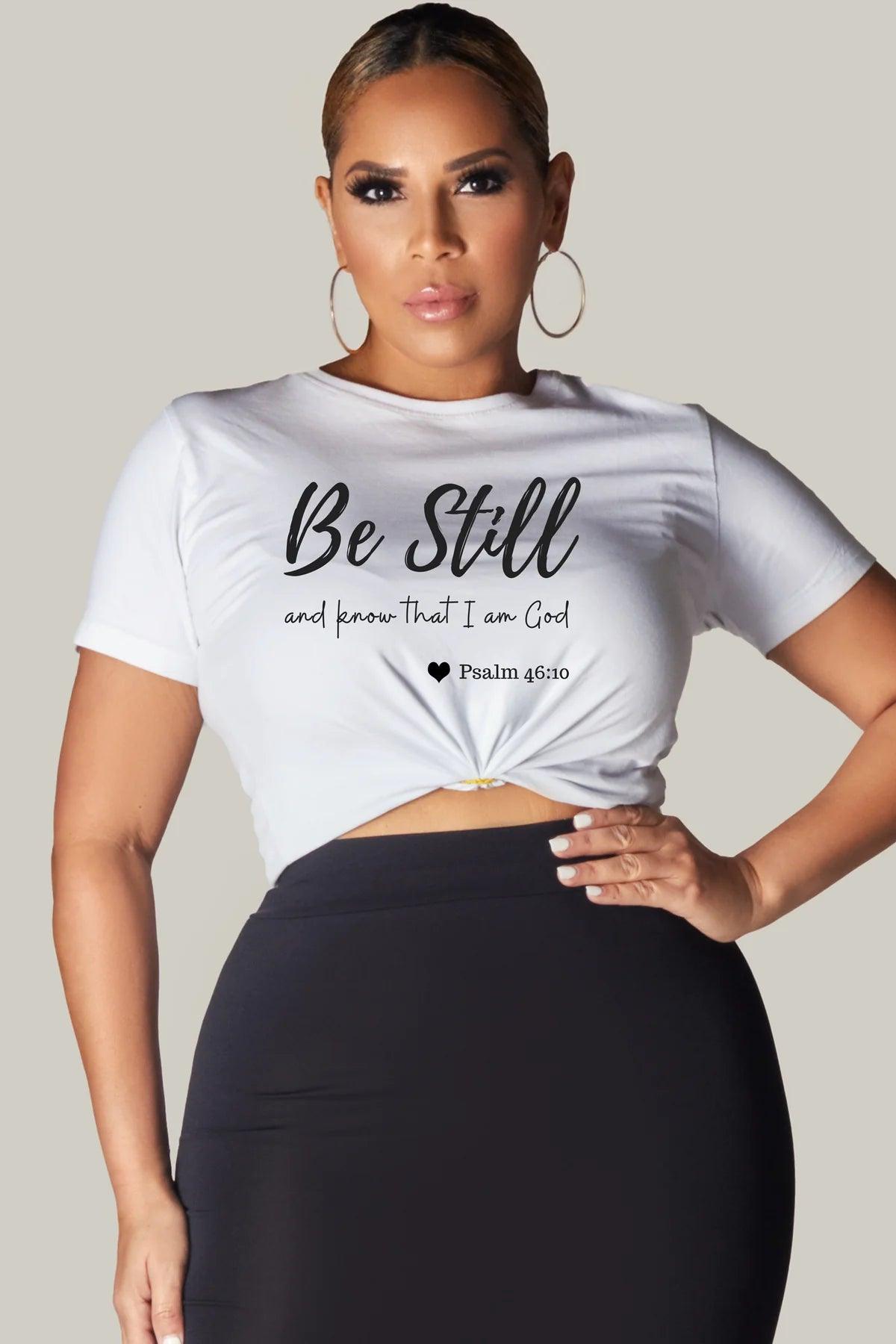 BE STILL AND KNOW THAT I AM GOD UNISEX JERSEY SHORT SLEEVE TEE - MY SEXY STYLES