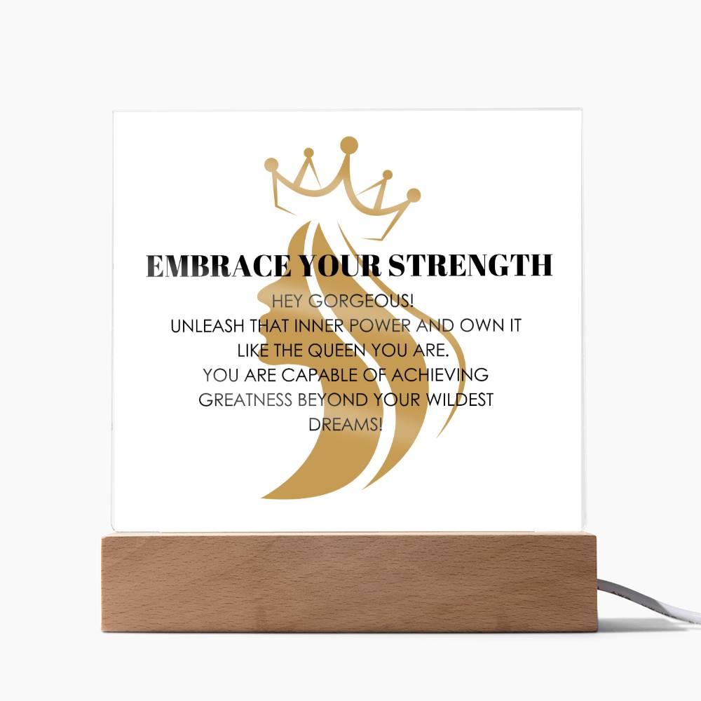 EMBRACE YOUR STRENGTH Square Acrylic Plaque - MY SEXY STYLES