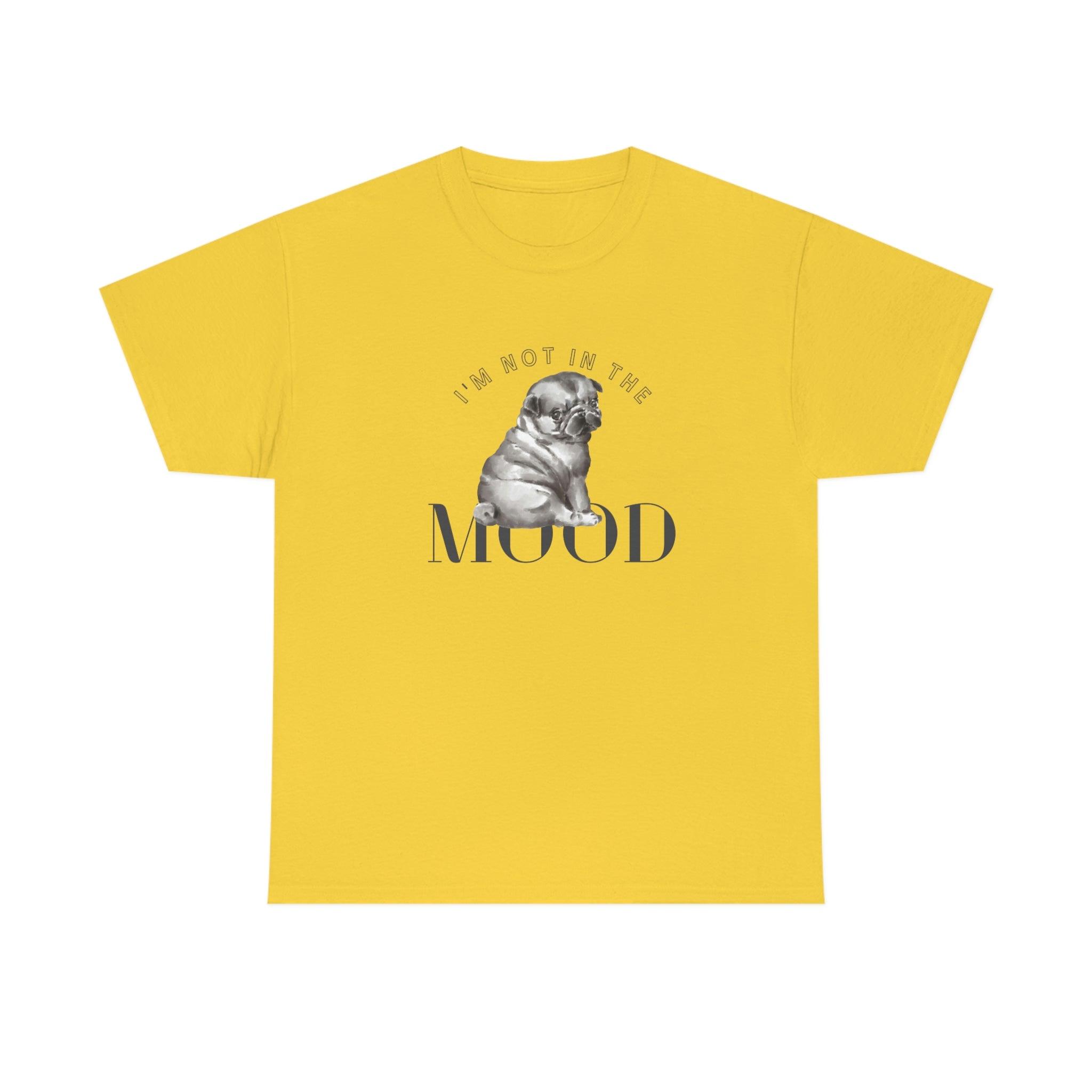 I'm Not In The Mood UNISEX JERSEY SHORT SLEEVE TEE - MY SEXY STYLES